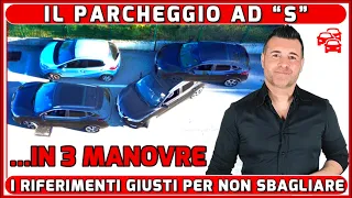 IL PARCHEGGIO AD “S” IN TRE MANOVRE - COME ESEGUIRLO IN PREPARAZIONE ALL’ESAME DI GUIDA.