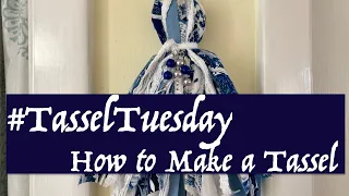 Tassel Tuesday Collaboration 9 #tasseltuesday - How to Make a Shabby Chic Tassel