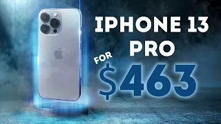 iPhone 13 Pro for $463. Is it EVEN possible ?