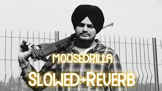 MOOSEDRILLA (Slowed + Reverb) SIDHU MOOSE WALA  [ UM Music ]