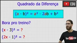 PRODUTOS NOTÁVEIS - O quadrado da diferença de dois termos - Revisão de Matemática