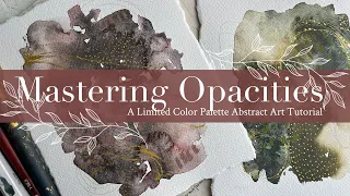 Mastering Opacities: A Limited Color Palette Abstract Art Tutorial