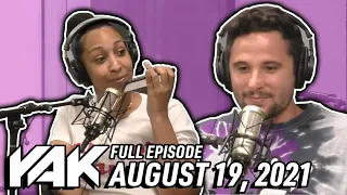 KB’s Quest To Gentrify Ebony’s Friends Continues | The Yak 8-19-21