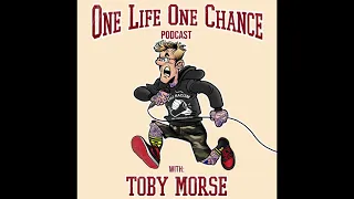 Ep 44 [ Steve Caballero (pro skater/musician) ] Toby Morse One Life One Chance Podcast