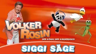 Volker Rosin - Siggi Säge | Kinderlieder