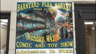 Barnyard Flea Market Comic Convention Virtual Video Tour & Haul! May 5th 2024
