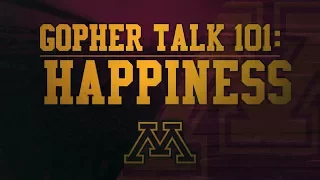 Gopher Talk 101 with P.J. Fleck: Happiness vs. Joy