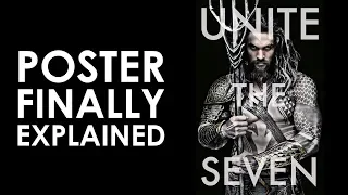Aquaman: Unite The Seven Poster Explained