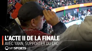 L'Acte II de la Finale avec Yann, supporter du LHC (20.04.2024)