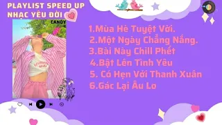 Playlist Nhạc Yêu Đời|| Tổng Hợp Bài Hát Chữa Lành Tâm Hồn Nghe Xong Yêu Đời Ngay #2🎶🎶@Candy06.