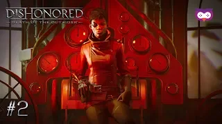 Штирлиц еще никогда не был так близок к провалу 🦉 Dishonored: Death of the Outsider #2