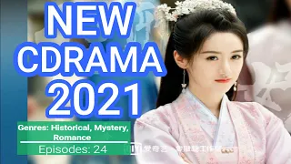 NEW UPCOMING CHINESE DRAMAS OF 2021 PART 4