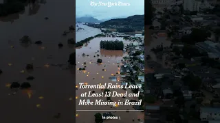 At least 13 people have been killed and 21 are missing after heavy rains drenched southern Brazil 😰