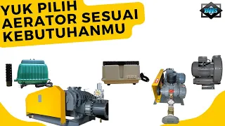 Pilihan Aerator Yang COCOK Untuk Kebutuhan ANDA !