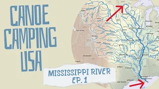 Headwaters of the Mississippi River | Canoe Camping USA | Ep. 1