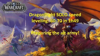 Dragonflight 60-70 in 1h49 completely solo - speed level your alts!