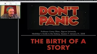The Hitch-hiker's Guide to the Galaxy - Session 7: The Birth of a Story   video