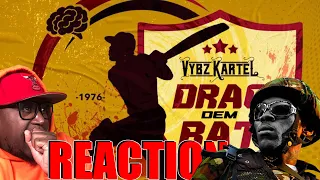 Vybz Kartel - Drag Dem Bat (official audio) 𝐑𝐄𝐀𝐂𝐓𝐈𝐎𝐍