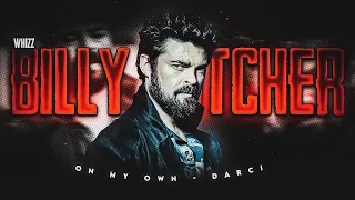 BILLY BUTCHER | 4k edit | On my own - Darci | Karl Irban | The Boys | Whizz