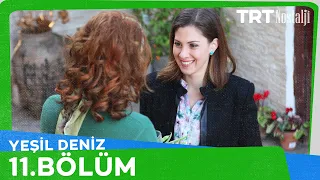 Yeşil Deniz 11.Bölüm