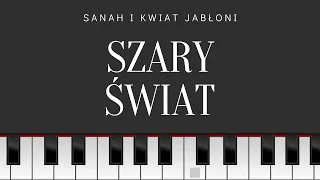 sanah i Kwiat Jabłoni - Szary świat | Easy Piano Tutorial