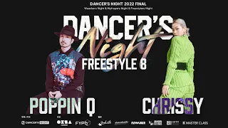 POPPIN Q VS CHRISSY_round of 8_freestyler's night side_DANCER'S NIGHT 2022 FINAL