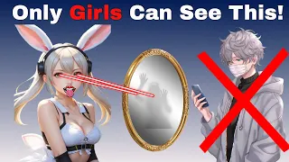 Only Girls Can See Something In Mirror!