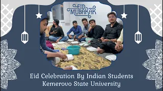 "Eid-ul-Adha Celebration in Kemerovo State University | Indian Students Unite for a Festive Feast!"