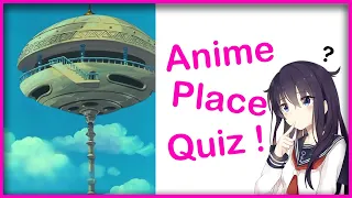 Anime Places Quiz - 30 Places