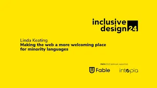Making the web a more welcoming place for minority languages / Linda Keating #id24 2022