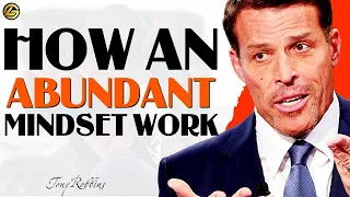 Tony Robbins Motivational - How an Abundant Mindset Works