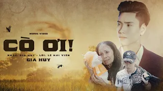 Cò Ơi - GIA HUY | Official MV 4K