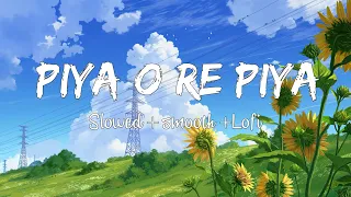 PIYA O RE PIYA | RITESH DESHMUKH | FULL EXTENDED LOFI SONG | LOFI BY VICKY ||