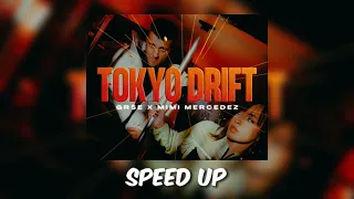 GRŠE x MIMI MERCEDEZ - TOKYO DRIFT [ SPEED UP ]