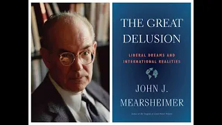 Book Review #3 of 'The Great Delusion' by John J. Mearsheimer