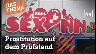 Sexkauf verbieten: Was bringt das? I hessenschau DAS THEMA