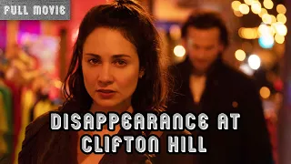 Disappearance At Clifton Hill | English Full Movie | Drama Mystery Thriller