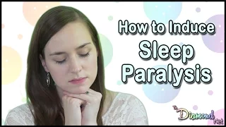 How to Induce Sleep Paralysis Explained - Out of Body Experience - Scientific Explanation