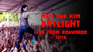 Matt and Kim - Daylight - 2013 Live from Bonnaroo