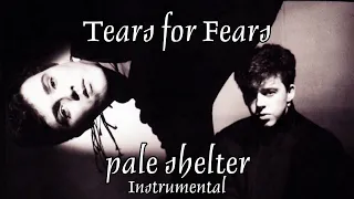 Tears for Fears - Pale Shelter (Instrumental)