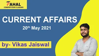 20th May Current Affairs 2021 | Current Affairs Today | Daily Current Affairs 2021