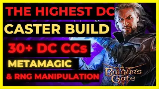 BG3 - The HIGHEST DC Caster Build: 30+ DC CCs & RNG MANIPULATION! HONOR & Tactician Ready