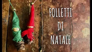 FOLLETTI di NATALE portafortuna FACILISSIMI! Decorazioni di NATALE FAC  (Arte per Te)