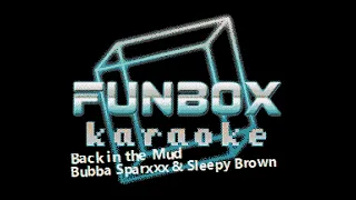 Bubba Sparxxx & Sleepy Brown - Back in the Mud (Funbox Karaoke, 2003)