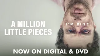 A Million Little Pieces | Trailer | Own it now on Digital & DVD