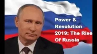 Power & Revolution 2019 version:  The Rise Of Russia - Episode 01