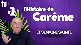 Histoire du Carême & Semaine sainte  • Père  Louis Marie Chauvet