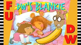 DW Loses Her Blankie (and Her Damn Mind)