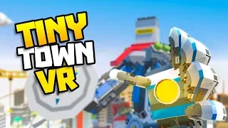 A HERO ROBOT CHALLENGER APPEARS! - Tiny Town VR Gameplay Part 14 - VR HTC Vive Gameplay