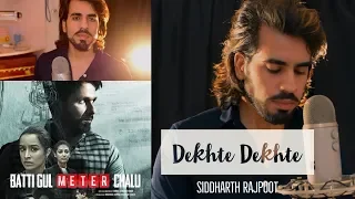 Atif A feat Sidd : Dekhte Dekhte Song | Batti Gul Meter Chalu | Shahid K Shraddha K | Nusrat Saab